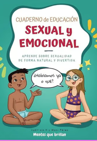 Cuaderno de educación sexual y emocional: Aprende sobre sexualidad de forma natural y divertida